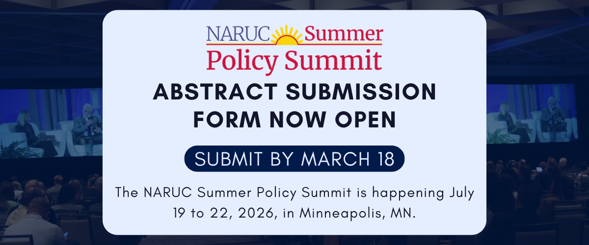 NARUC Summer Policy Summit Abstract Submission Form Now Open